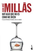 hay algo que no es como me dicen-juan jose millas-9788432220500 hay algo que no es como me dicen-juan jose millas-9788432220500