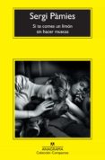 si te comes un limon sin hacer muecas-sergi pamies-9788433973900 si te comes un limon sin hacer muecas-sergi pamies-9788433973900