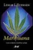 marihuana: conocimiento cientifico actual-leslie l. iversen-9788434412200 marihuana: conocimiento cientifico actual-leslie l. iversen-9788434412200