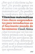 vitaminas matematicas: cien claves sorprendentes para introducirs e en el fascinante mundo de los numeros-claudi alsina catala-9788434453500 vitaminas matematicas: cien claves sorprendentes para introducirs e en el fascinante mundo de los numeros-claudi alsina catala-9788434453500