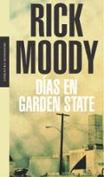 dias en garden state-rick moody-9788439709800 dias en garden state-rick moody-9788439709800
