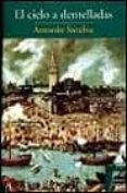 el cielo a dentelladas-antonio sarabia-9788440699800 el cielo a dentelladas-antonio sarabia-9788440699800