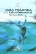 guia practica de la salud emocional-ramiro calle-9788441411500 guia practica de la salud emocional-ramiro calle-9788441411500