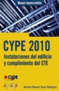 cype 2010: instalaciones del edificio (manual imprescindible)-antonio manuel reyes rodriguez-9788441526600 cype 2010: instalaciones del edificio (manual imprescindible)-antonio manuel reyes rodriguez-9788441526600