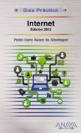 internet (edicion 2012) (guia practica)-pedro dans alvarez de sotomayor-9788441530300 internet (edicion 2012) (guia practica)-pedro dans alvarez de sotomayor-9788441530300