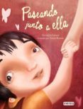 paseando junto a ella-georgina lazaro-9788444146300 paseando junto a ella-georgina lazaro-9788444146300