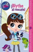 littlest pet shop. ¡blythe al rescate!-9788444167800 littlest pet shop. ¡blythe al rescate!-9788444167800
