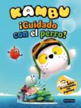 kambu: ¡cuidado con el perro! libro actividades con pegatinas-9788444168500 kambu: ¡cuidado con el perro! libro actividades con pegatinas-9788444168500