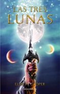las tres lunas-elspeth cooper-9788445000700 las tres lunas-elspeth cooper-9788445000700