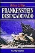 frankenstein desencadenado-brian w. aldiss-9788445070000 frankenstein desencadenado-brian w. aldiss-9788445070000