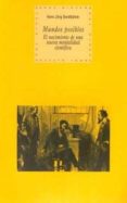 mundos posibles: el nacimiento de una nueva mentalidad cientifica-hans jörg sandkühler-9788446011200 mundos posibles: el nacimiento de una nueva mentalidad cientifica-hans jörg sandkühler-9788446011200