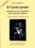 el cante jondo: del territorio a los repertorios; tonas, seguiriy as, soleares-pierre lefranc-9788447206100 el cante jondo: del territorio a los repertorios; tonas, seguiriy as, soleares-pierre lefranc-9788447206100