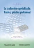 la traduccion especializada: teoria y practica profesional-juan c sager-9788447213900 la traduccion especializada: teoria y practica profesional-juan c sager-9788447213900