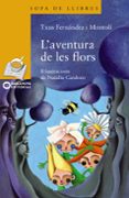l aventura de les flors-txus fernandez-9788448925000 l aventura de les flors-txus fernandez-9788448925000