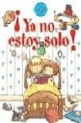 ¡ya no estoy solo!-maria mañeru-9788466206600 ¡ya no estoy solo!-maria mañeru-9788466206600