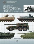 vehiculos acorazados de combate 1945-actualidad-michael e. hskew-9788466224000 vehiculos acorazados de combate 1945-actualidad-michael e. hskew-9788466224000