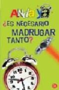 ¿es necesario madrugar tanto?-9788466319300 ¿es necesario madrugar tanto?-9788466319300