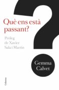 què ens està passant? (ebook)-gemma calvet i barot-9788466421300 què ens està passant? (ebook)-gemma calvet i barot-9788466421300