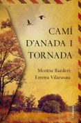 camí d anada i tornada-emma vilarasau-montse barderi-9788466422000 camí d anada i tornada-emma vilarasau-montse barderi-9788466422000