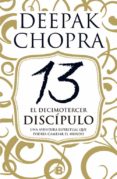 13 el decimotercer discipulo-deepak chopra-9788466658300 13 el decimotercer discipulo-deepak chopra-9788466658300