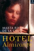 hotel almirante-marta rivera de la cruz-9788467025200 hotel almirante-marta rivera de la cruz-9788467025200