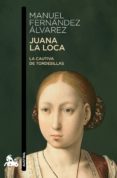 juana la loca (ebook)-manuel fernandez alvarez-9788467035100 juana la loca (ebook)-manuel fernandez alvarez-9788467035100