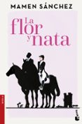 la flor y nata-mamen sanchez-9788467049800 la flor y nata-mamen sanchez-9788467049800