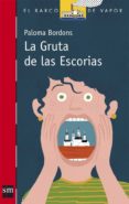 la gruta de las escorias-paloma bordons-9788467543100 la gruta de las escorias-paloma bordons-9788467543100