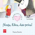 ¡venga, elisa, date prisa!(cuentos para sentir emociones) enfado-begoña ibarrola lopez de davalillo-9788467561500 ¡venga, elisa, date prisa!(cuentos para sentir emociones) enfado-begoña ibarrola lopez de davalillo-9788467561500