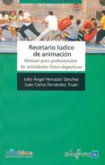 recetario ludico de animacion. manual para profesionales de activ idades fisico-deportivas-9788467627800 recetario ludico de animacion. manual para profesionales de activ idades fisico-deportivas-9788467627800