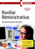 auxiliar administrativo de osakidetza-servicio vasco de salud. test-9788467650600 auxiliar administrativo de osakidetza-servicio vasco de salud. test-9788467650600