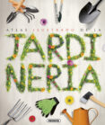 atlas ilustrado de la jardineria-9788467746600 atlas ilustrado de la jardineria-9788467746600