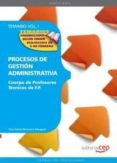cuerpo de profesores tecnicos de formacion profesional. procesos de gestion administrativa. temario. vol.i (2ª ed.)-9788468131900 cuerpo de profesores tecnicos de formacion profesional. procesos de gestion administrativa. temario. vol.i (2ª ed.)-9788468131900