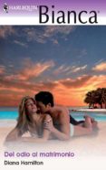 del odio al matrimonio (ebook)-diana hamilton-9788468701400 del odio al matrimonio (ebook)-diana hamilton-9788468701400
