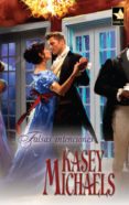 falsas intenciones (ebook)-kasey michaels-9788468716800 falsas intenciones (ebook)-kasey michaels-9788468716800