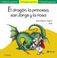 el dragón, la princesa, san jorge y la rosa (chiquicuentos)-jordi sierra i fabra-9788469606100 el dragón, la princesa, san jorge y la rosa (chiquicuentos)-jordi sierra i fabra-9788469606100