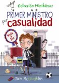miniheroes 2: primer ministro por casualidad-tom mclaughlin-9788469607800 miniheroes 2: primer ministro por casualidad-tom mclaughlin-9788469607800