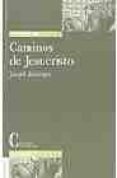 caminos de jesucristo-joseph benedicto xvi ratzinger-9788470574900 caminos de jesucristo-joseph benedicto xvi ratzinger-9788470574900