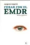 curar con el emdr: teoria y practica-jacques roques-9788472457300 curar con el emdr: teoria y practica-jacques roques-9788472457300