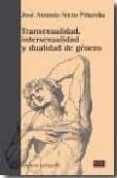 transexualidad, intersexualidad y dualidad de genero-jose antonio nieto piñeroba-9788472904200 transexualidad, intersexualidad y dualidad de genero-jose antonio nieto piñeroba-9788472904200