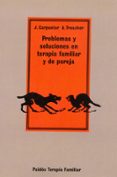 problemas y soluciones en terapia familiar y de pareja-john carpenter-9788475098500 problemas y soluciones en terapia familiar y de pareja-john carpenter-9788475098500