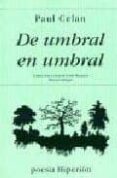 de umbral en umbral: poemas (2ª ed.)-paul celan-9788475171500 de umbral en umbral: poemas (2ª ed.)-paul celan-9788475171500