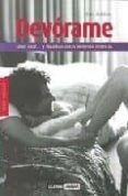 devorame: sexo oral y muchas otras delicias eroticas-tina robbins-9788475565200 devorame: sexo oral y muchas otras delicias eroticas-tina robbins-9788475565200