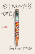 espanyols tots-suso de toro-9788476609200 espanyols tots-suso de toro-9788476609200