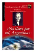 no llores por mi, argentina-consuelo jimenez de cisneros-9788477116400 no llores por mi, argentina-consuelo jimenez de cisneros-9788477116400