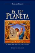 el duodecimo planeta: el primer libro de cronica de la tierra-zecharia sitchin-9788477208600 el duodecimo planeta: el primer libro de cronica de la tierra-zecharia sitchin-9788477208600