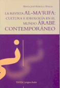 la revista al-ma rifa: cultura e ideologia en el mundo arabe contemporaneo-maria jose rebollo avalos-9788477237600 la revista al-ma rifa: cultura e ideologia en el mundo arabe contemporaneo-maria jose rebollo avalos-9788477237600
