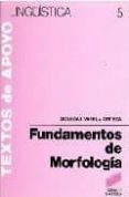 fundamentos de morfologia-soledad varela ortega-9788477380900 fundamentos de morfologia-soledad varela ortega-9788477380900