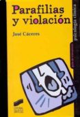 parafilias y violacion-jose caceres-9788477388500 parafilias y violacion-jose caceres-9788477388500