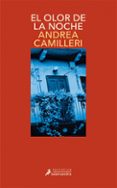 el olor de la noche (serie montalbano 8)-andrea camilleri-9788478885800 el olor de la noche (serie montalbano 8)-andrea camilleri-9788478885800